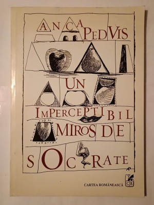 Anca Pedvis (dedicație/ autograf) - Un imperceptibil miros de Socrate foto