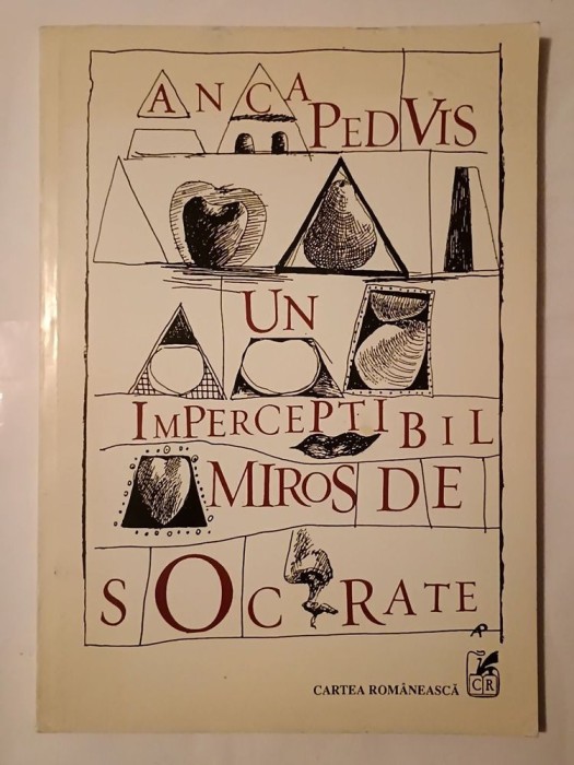 Anca Pedvis (dedicație/ autograf) - Un imperceptibil miros de Socrate