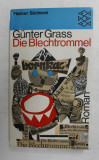 DIE BLECHTROMMEL von GUNTER GRASS , ANII &#039;60 , PAGINA DE TITLU CU O BUCATA LIPSA *