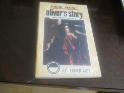 OLIVER&amp;#039; S STORY(continuarea Love Story)- ERICH SEGAL, Noua 1992 foto