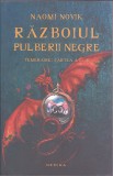 bnk ant Naomi Novik - Razboiul pulberii negre ( SF)