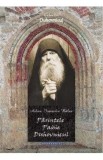Parintele Paisie Duhovnicul - Ioanichie Balan, Carte Religioasa, Invataturi Duhovnicesti, Viata Parintelui Paisie Olaru
