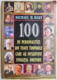 100 de personalitati din toate timpurile care au influentat evolutia omenirii &ndash; Michael H. Hart