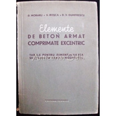 Elemente De Beton Armat Comprimate Excentric - D. Moraru, V. Rosca