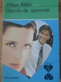 Dincolo de aparente - Jillian Blake, ALCRIS 1994, EL SI EA, Roman de dragoste, 205 pagini, Paperback