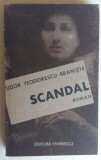 (C465) TUDOR TEODORESCU-BRANISTE - SCANDAL