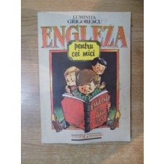 ENGLEZA PENTRU CEI MICI de LUMINITA GRIGORESCU , 1992