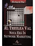 Richard Poe - Al Treilea Val. Noua Era In Network Marketing (Editia: 1999)