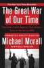 The Great War of Our Time: The CIA&#039;s Fight Against Terrorism--From Al Qa&#039;ida to Isis