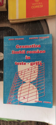 GRAMATICA LIMBII ROMANE IN TESTE GRILA MARIA TICLEANU , EDITURA SCRIBUL foto