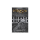 Maggie: Trapped in The School for the Feeble Minded