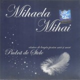 Mihaela Mihai - Pudră De Stele (C&acirc;ntece De Leagăn Pentru Mici Și Mari), CD