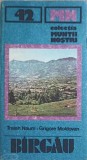 Birgau (Harta Inclusa) - Traian Naum, Grigore Moldovan, 1987, Muntii Nostri, Geografie, Ghid Turistic