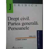 Gabriel Boroi - Drept civil. Partea generala. Persoanele (Editia: 2002)