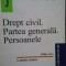 Gabriel Boroi - Drept civil. Partea generala, persoanele (Editia: 2008)
