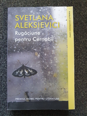 RUGACIUNEA PENTRU CERNOBIL - Svetlana Aleksievici foto