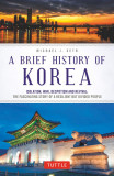 Brief History of Korea | Michael J. Seth