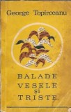 Balade vesele si triste - George Topirceanu