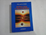 ASTROLOGIA, o terapie moderna - Gheorghita COSER
