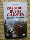 Razboiul Rusiei cu lumea si cum ne afecteaza - Keir Giles