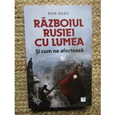 Razboiul Rusiei cu lumea si cum ne afecteaza - Keir Giles