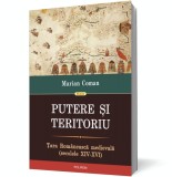 Putere si teritoriu. Tara Romanească medievala (secolele XIV-XVI)