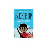 Buckle Up: (A Graphic Novel)