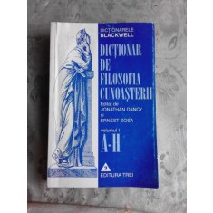 DICTIONAR DE FILOSOFIA CUNOASTERII, VOL.I, A-H