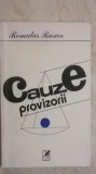 Romulus Rusan - Cauze provizorii, proze (vezi detalii pentru livrare), 1983