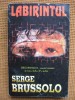 Serge Brussolo - Labirintul, Nemira