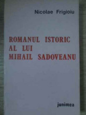 ROMANUL ISTORIC AL LUI MIHAIL SADOVEANU-NICOLAE FRIGIOIU foto