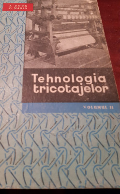 TEHNOLOGIA TRICOTAJELOR A. Dodu - vol 2 foto