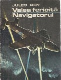 Navigatorul - Jules Roy Editura Militara 1977 Stare Buna Carti Vechi Literatura Clasica Proza