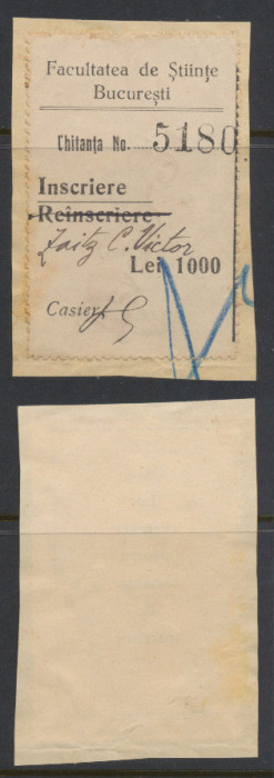 ROMANIA Universitatea Bucuresti 1934 timbru fiscal chitanta inscriere 1000 lei