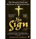 The Sign: The Shroud of Turin and the Secret of the Resurrection | Thomas De Wesselow, Penguin