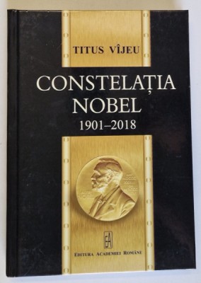 CONSTELATIA NOBEL , 1901 - 2018 de TITUS VIJEU , 2019 foto