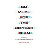 So Much for the 30 Year Plan