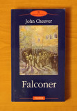 John Cheever - Falconer
