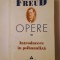 Sigmund Freud - Opere 10/ X. Introducere &icirc;n psihanaliză (2004)