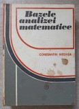 BAZELE ANALIZEI MATEMATICE-C. MEGHEA-348234
