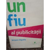 Jacques Seguela - Un fiu al publicitatii (Editia: 2008)