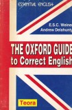 E.S.C. Weiner, Andrew Delahunty - The Oxford Guide to Correct English