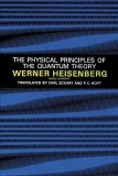 The Physical Principles of the Quantum Theory