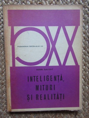Inteligență, mituri și realități - Henri Salvat foto