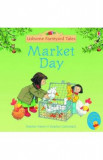 Market Day. Usborne Farmyard Tales #15 - Heather Amery