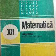 Matematica, algebra cls. XII