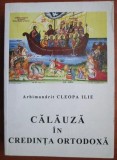 Calauza in credinta ortodoxa - Ilie Cleopa