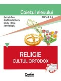 Cumpara ieftin Religie. Cultul Ortodox. Caietul elevului. Clasa a II-a/Gabriela Favu, Ana Nicoleta Danciu, Ionelia Titiriga, Daniela Lupis