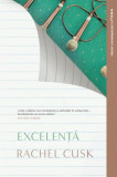Excelență - Paperback brosat - Rachel Cusk - Litera