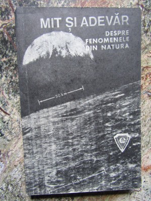 Dumitru St. Andreescu - Mit si adevar despre fenomenele din natura foto